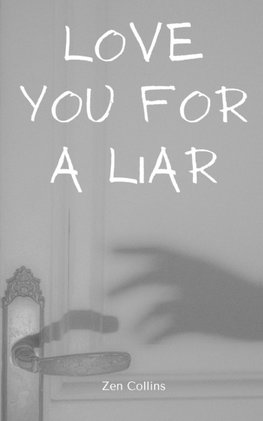 Love You For a Liar