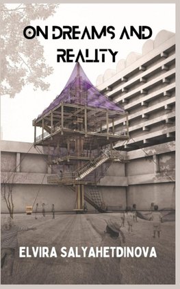 On Dreams and Reality