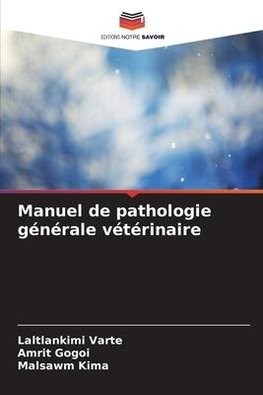 Manuel de pathologie générale vétérinaire