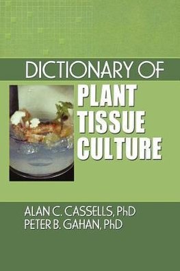 Dictionary of Plant Tissue Culture