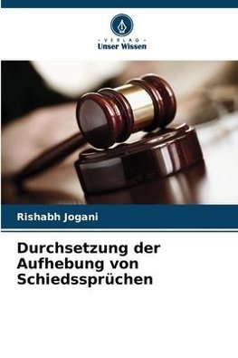 Durchsetzung der Aufhebung von Schiedssprüchen