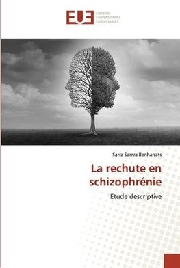 La rechute en schizophrénie