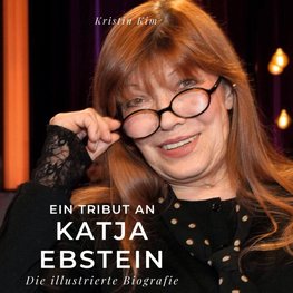 Ein Tribut an <br> Katja Ebstein
