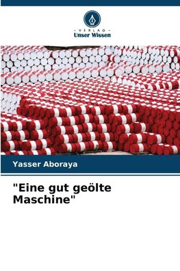 "Eine gut geölte Maschine"