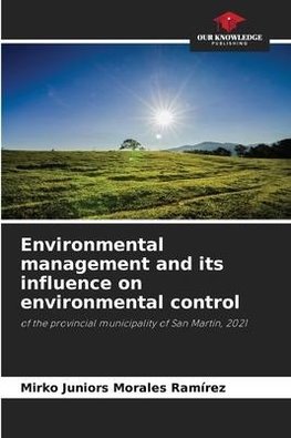 Environmental management and its influence on environmental control