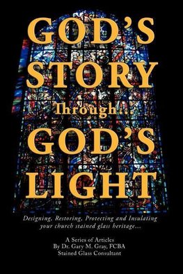 God's Story Through...God's Light