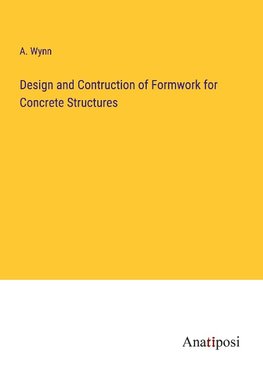 Design and Contruction of Formwork for Concrete Structures