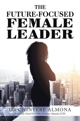 The Future-Focused Female Leader
