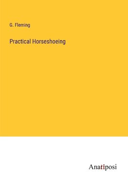 Practical Horseshoeing