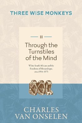 THROUGH THE TURNSTILES OF THE MIND - Volume 2/Three Wise Monkeys