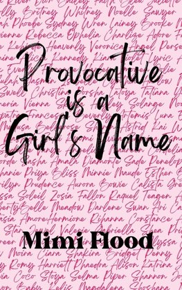 Provocative is a Girl's Name