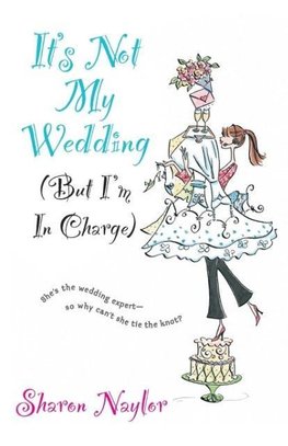 It's Not My Wedding