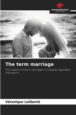 The term marriage