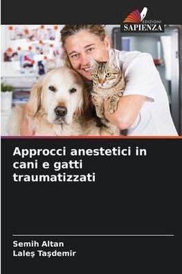 Approcci anestetici in cani e gatti traumatizzati