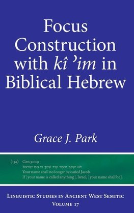 Focus Construction with kî ¿im in Biblical Hebrew
