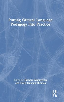 Putting Critical Language Pedagogy into Practice
