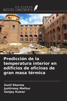 Predicción de la temperatura interior en edificios de oficinas de gran masa térmica