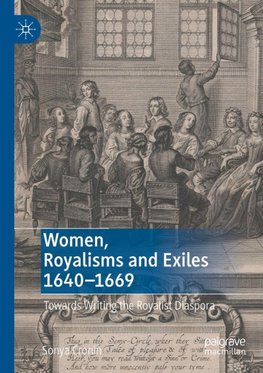 Women, Royalisms and Exiles 1640¿1669
