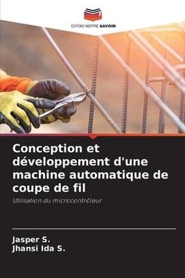 Conception et développement d'une machine automatique de coupe de fil