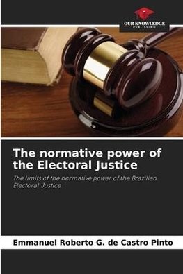 The normative power of the Electoral Justice