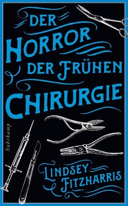 Der Horror der frühen Chirurgie