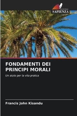FONDAMENTI DEI PRINCIPI MORALI