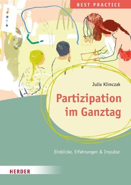 Partizipation im Ganztag. Best Practice