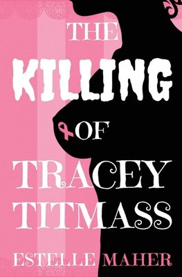 The Killing of Tracey Titmass