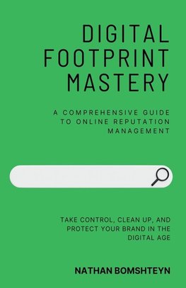 Digital Footprint Mastery