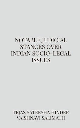 Notable judicial stances over Indian socio-legal issues