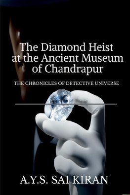 The Diamond Heist at the Ancient Museum of Chandrapur