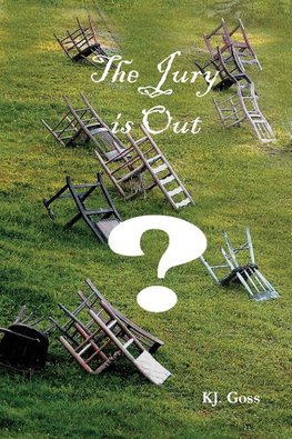 The Jury Is Out