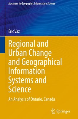 Regional and Urban Change and Geographical Information Systems and Science