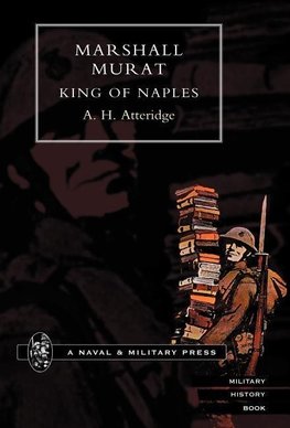 Marshal Murat King of Naples