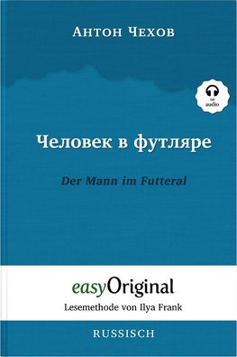 Tschelowek w futljare / Der Mann im Futteral (Buch + Audio-CD) - Lesemethode von Ilya Frank - Zweisprachige Ausgabe Russisch-Deutsch