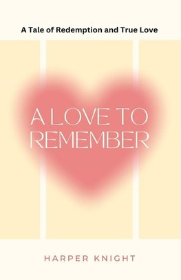 A Love to Remember