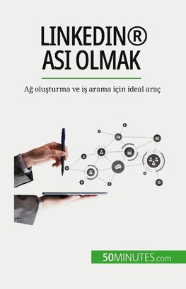 LinkedIn® as¿ olmak