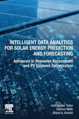 Intelligent Data Analytics for Solar Energy Prediction and Forecasting