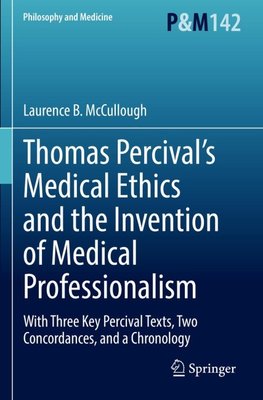 Thomas Percival's Medical Ethics and the Invention of Medical Professionalism