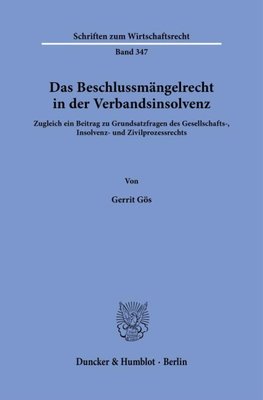 Das Beschlussmängelrecht in der Verbandsinsolvenz.
