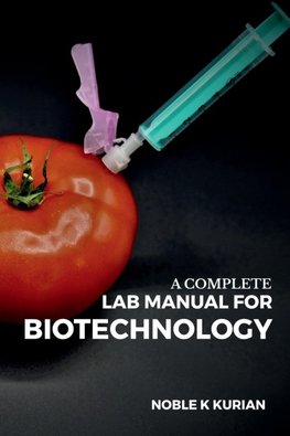 A Complete Lab Manual for Biotechnology