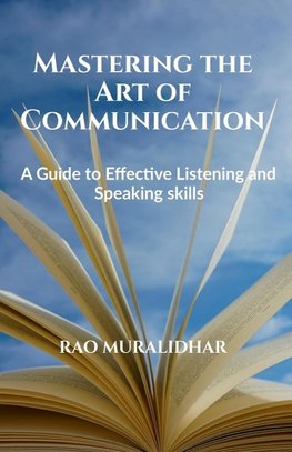 "Mastering the Art of Communication