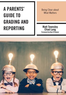 Parents' Guide to Grading and Reporting
