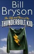 The Life And Times of the Thunderbolt Kid