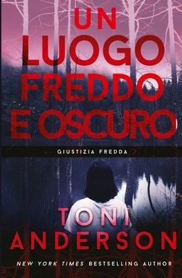 Un Luogo Freddo e Oscuro