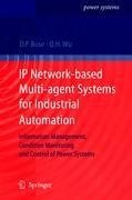 IP Network-based Multi-agent Systems for Industrial Automation