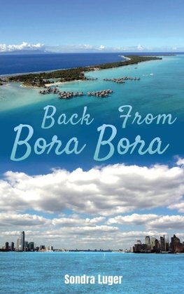 Back From Bora Bora