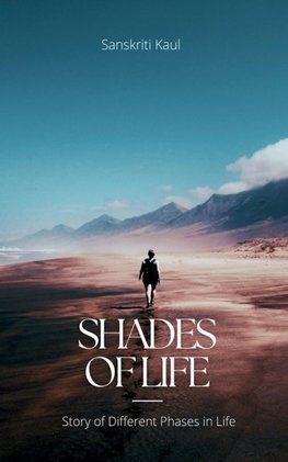 SHADES OF LIFE