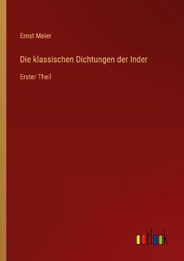 Die klassischen Dichtungen der Inder