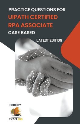 Practice Questions for UiPath Certified RPA Associate Case Based 2026